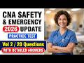 CNA Safety and Emergency Procedures Practice Test 2026 Vol 2 20 Questions with Detailed Answers