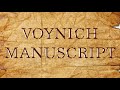 Unsolved Mysteries: The Voynich Manuscript