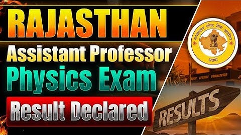 Rajasthan Assistant Professor Physics Exam Result Declared