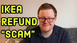 IKEA Refund Scam with a Big Twist - IT WASNT A SCAM! @DrJakesVeryBritishReviews