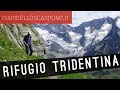 Una lunga escursione al rifugio TRIDENTINA