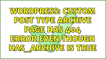 Wordpress: custom post type archive page has 404 error even though has_archive is true