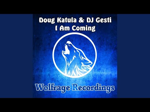 I Am Coming (Original Mix)