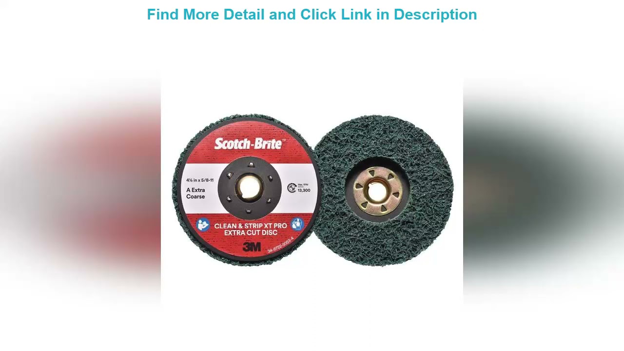 Review Product Scotch-Brite Clean and Strip XT Pro Extra Cut Disc - Hook and Loop Backing - Heavy D