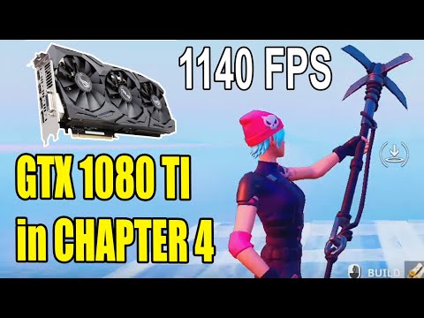 TESTING NVIDIA GTX 1080 TI In Fortnite Chapter 4
