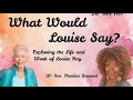 What Would Louise Say with Rev. Martine Bernard and guest  Toby Oliver 4/28/2026