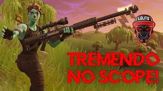 ¡ULTIMA KILL a NO SCOPE!  ~ FORTNITE