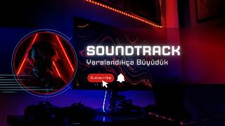 Yaralandıkça Büyüdük Official Music Video 2025