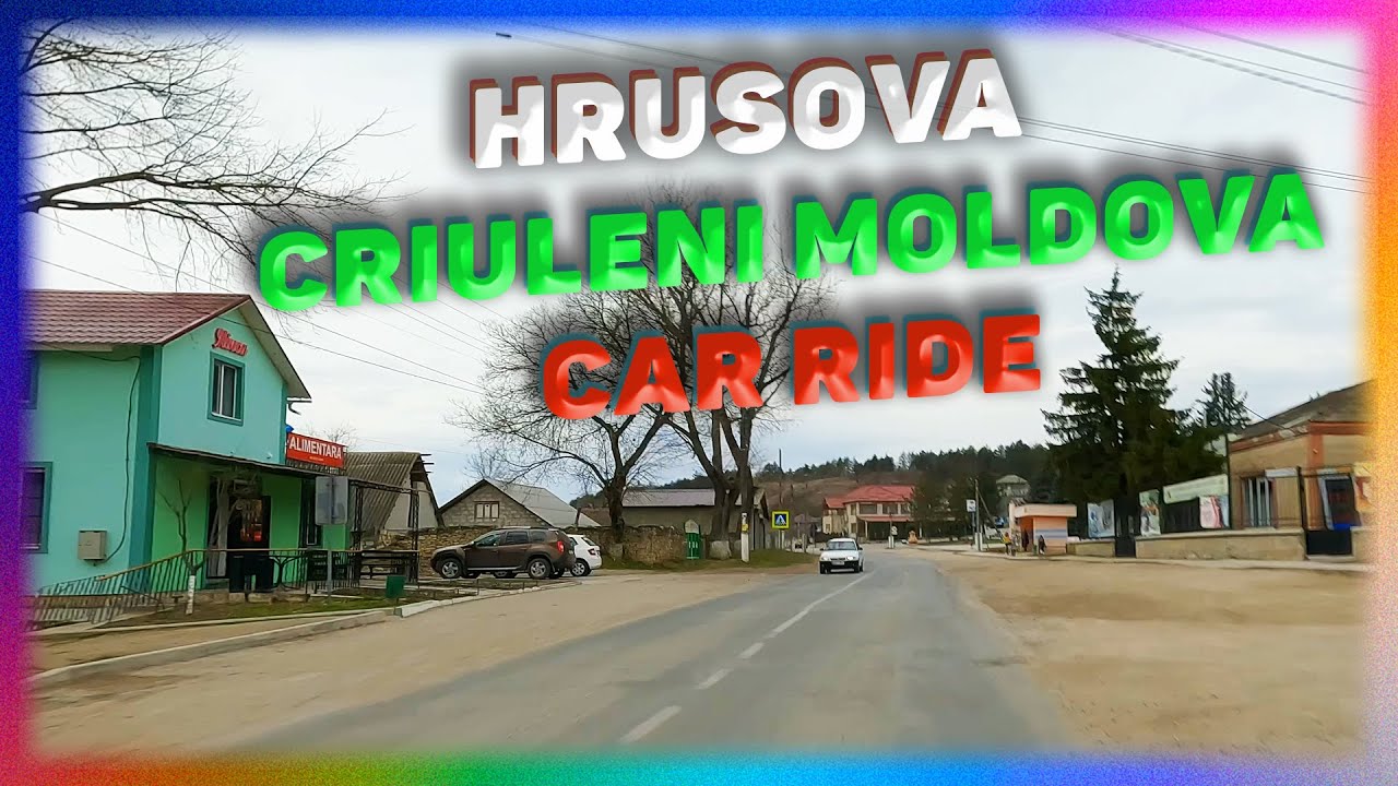 The Hrusova Village, Criuleni, Republica Moldova. Car Ride. 4K