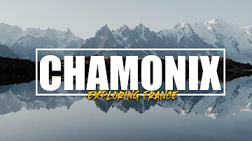 CHAMONIX-MONT-BLANC | French Alps | Cinematic Video | Sony a7III