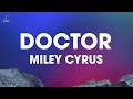 Miley Cyrus x Pharrell Williams - Doctor (Lyrics) [work it out]