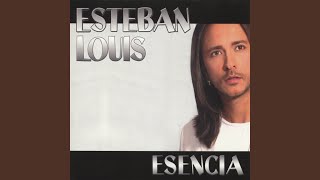 Miniatura de vídeo de "Esteban Louis - Esencia"