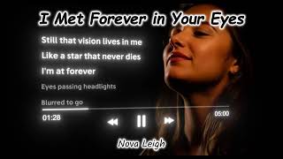 Nova Leigh - I Met Forever in Your Eyes