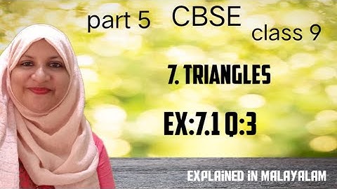 chapter 7 Triangles Ex:7.1 q:3 CBSE maths class 9 in Malayalam