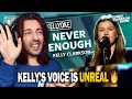 Kelly Clarkson – Never Enough (Kellyoke) | Reaction | Pure Power &amp; Emotion 🎤🔥