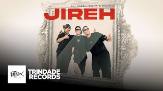 Gui Hazel, Zéziin & Duardin | Jireh | Trindade Records | (Vídeo Oficial)