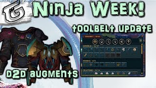 D2D Augmentables, Toolbelt update, and more! Ninja Week! - April 3, 2018