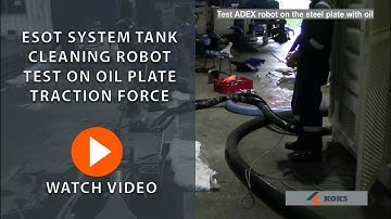 Tank Cleaning Robot Test On Oil Plate Traction Force | KOKS Robotics