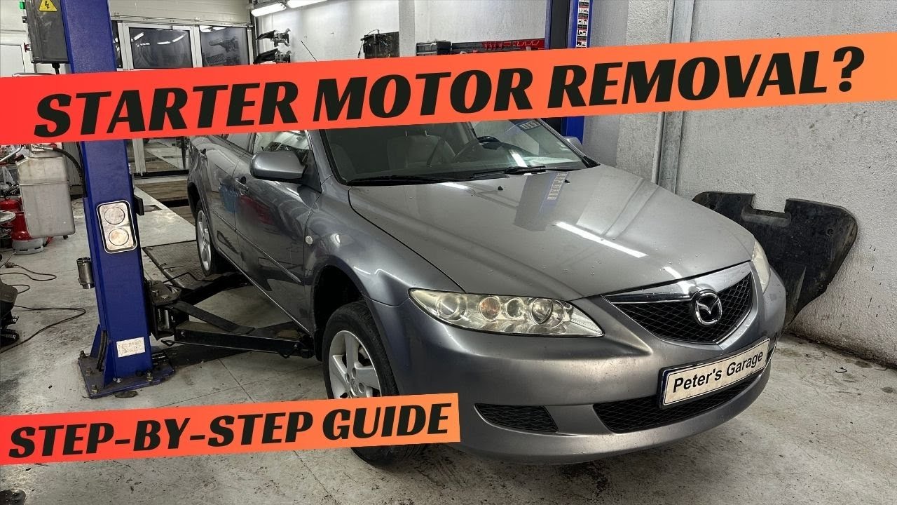 Mazda 6 2.0i Starter Motor removal replacement