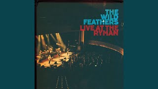 Video thumbnail of "The Wild Feathers - Goodbye Song (Live at the Ryman)"