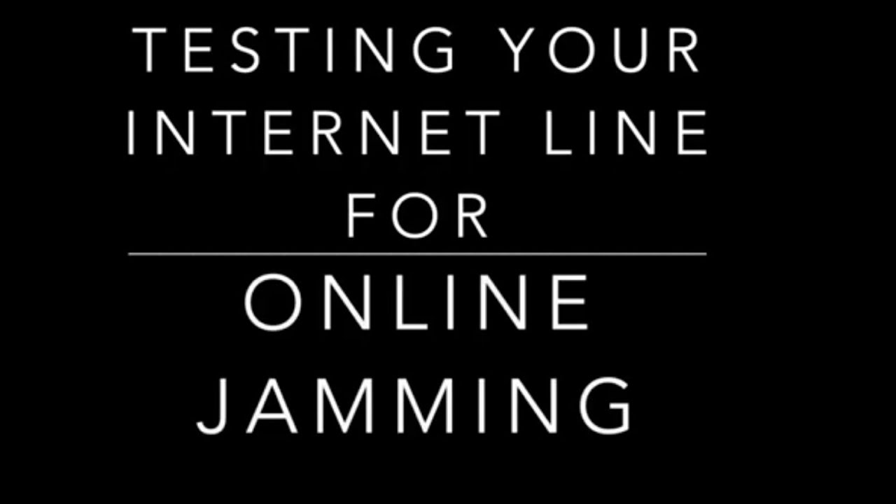 Testing your Internet line for Online Jamming