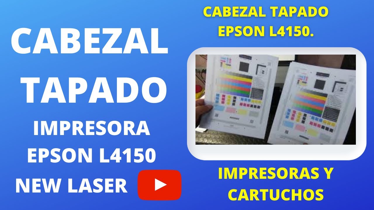 CABEZAL TAPADO EPSON L 4150 APRENDE A RAPARAR ESTA FALLA COMUN FACIL,  COVERED HEAD EPSON L 4150 EASY - YouTube