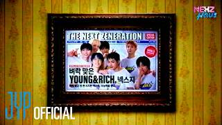 NEXZ HAUS: 벼락 맞은 YOUNG&RICH, NEXZ
