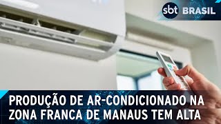 Video producao-de-ar-condicionado-na-zona-franca-de-manaus-tem-alta-de-1-400-sbt-brasil-11-05-24