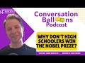 Why Don't High Schoolers Win the Nobel Prize? with Dr. Jared Cooney Horvath