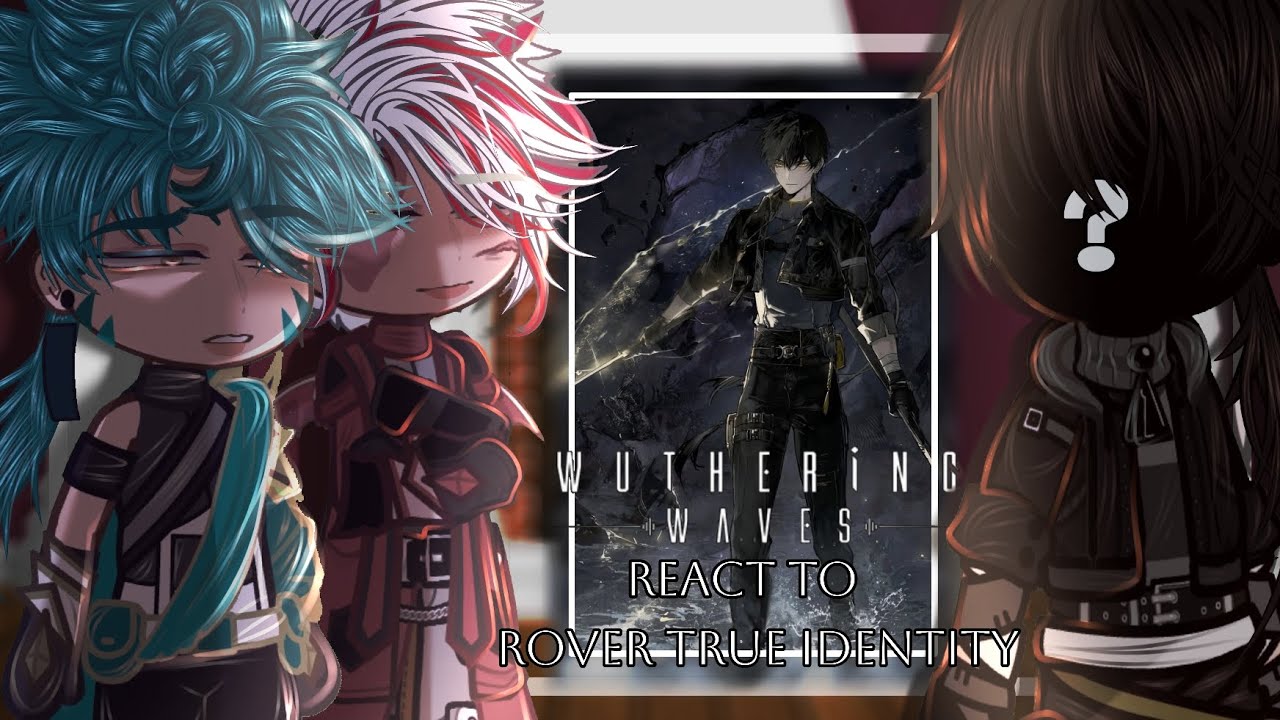 Scar + Rover's Companions React to Rover's True Identity Part 2/? | Wuthering Waves | Reaction Video