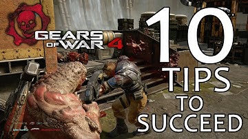 10 Tips To Succeed In Gears of War 4 (Gameplay/Commentary)
