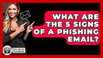 What Are the 5 Signs of a Phishing Email? - TheEmailToolbox.com