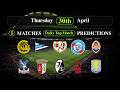 Nottingham Forest vs Aston Villa | Daily Top Match | Full Data Analysis &amp; Predictions | 30th April