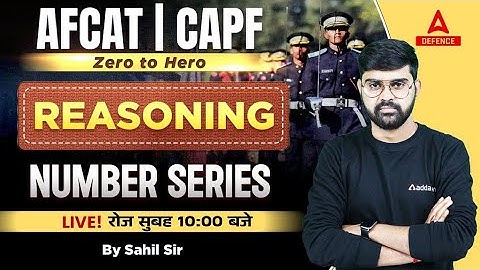 AFCAT/CAPF AC 2023 Preparation | AFCAT/CAPF Reasoning Classes 2023 | Number Series Reasoning Tricks