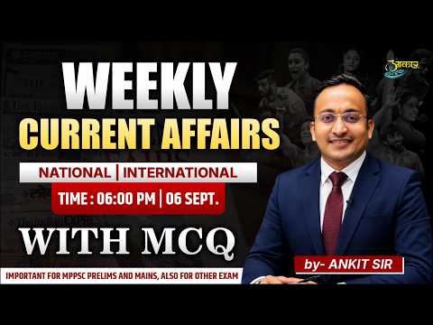 MPPSC Weekly Current Affairs 2026 | L1 | 01 Sept–06 Sept | MP, National & International | Live MCQ