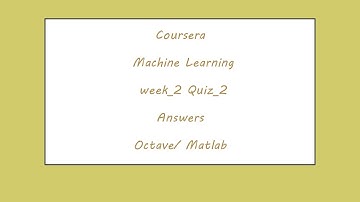 Coursera Machine Learning Week 2 Quiz 2 Answers  Octave/ Matlab #Quiz
