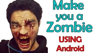 Make Yourself a Zombie using your Android mobile | Make Fun with Friends screenshot 1