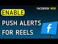 How To Enable Push Notifications For Reels On Facebook Web On PC (New Update)