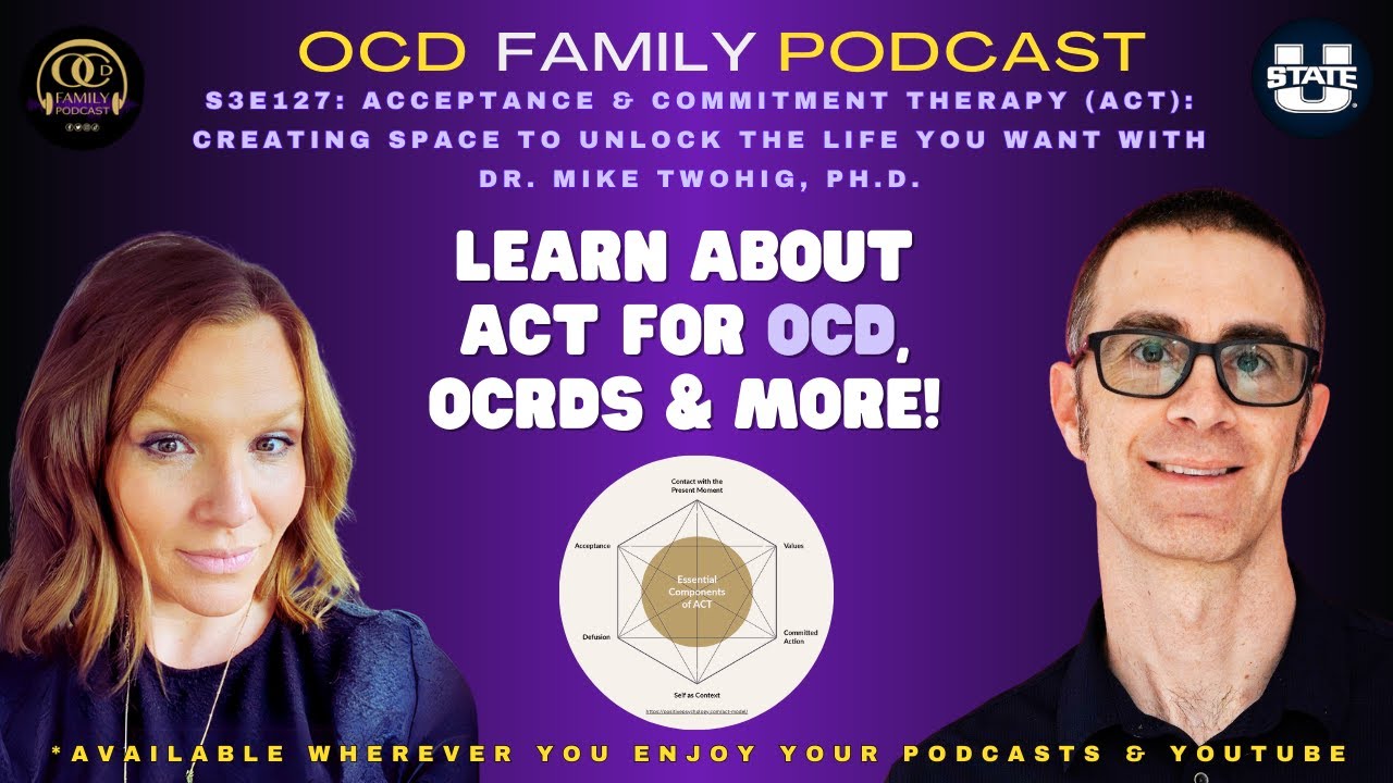 S3E127: Acceptance & Commitment Therapy (ACT): Creating Space To Unlock ...