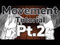 Movement tutorial pt.2|Gacha Life|600 subs!