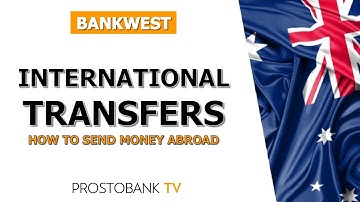 Bankwest International Transfers – How to Send Money Abroad