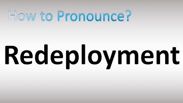 How to Pronounce Redeployment
