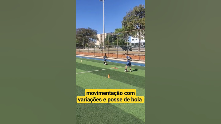 Trabalho de movimentação + variações + posse de bola