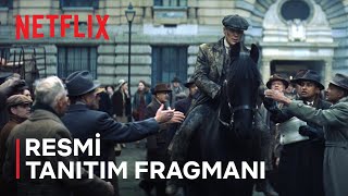 Peaky Blinders: Ölümsüz Adam | Resmi Tanıtım Fragmanı | Netflix