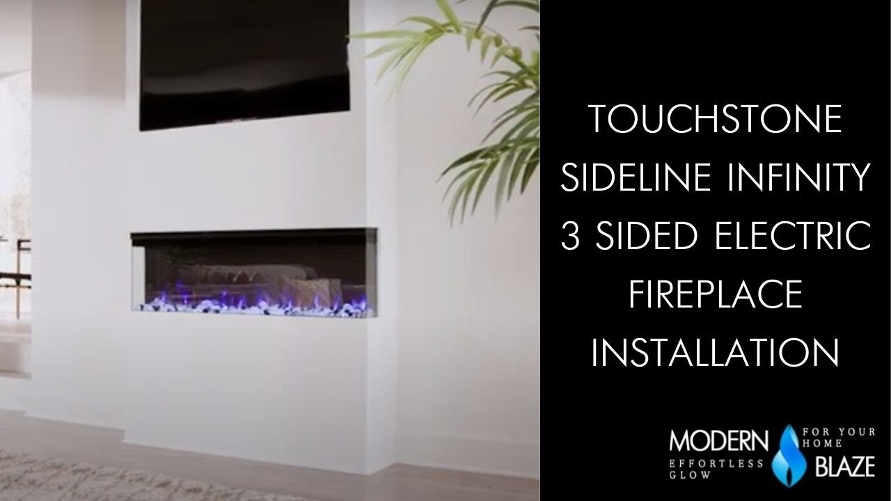 Touchstone Sideline Infinity 3 Sided Electric Fireplace Installation