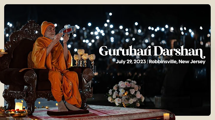 Guruhari Darshan, July 29, 2023, Robbinsville, NJ
