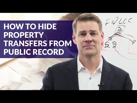 How to Hide Property Transfers from Public Record (Use of Deeds)