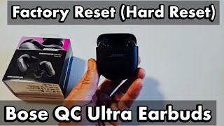 Bose QC Ultra Earbuds: How to Factory Reset (fix pairing or connecting issues, etc)