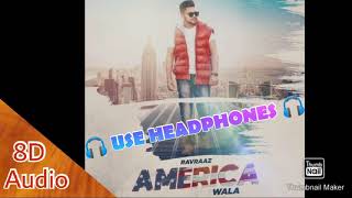 America wala by Ravraaz | 8D Audio | 8d Music