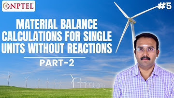 #5 Material Balance Calculations for Single Units Without Reactions | Part 2